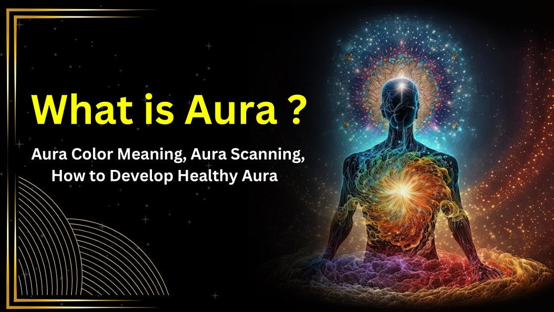 What is an aura? Benefits of aura scanning